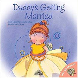 Daddy’s Getting Married